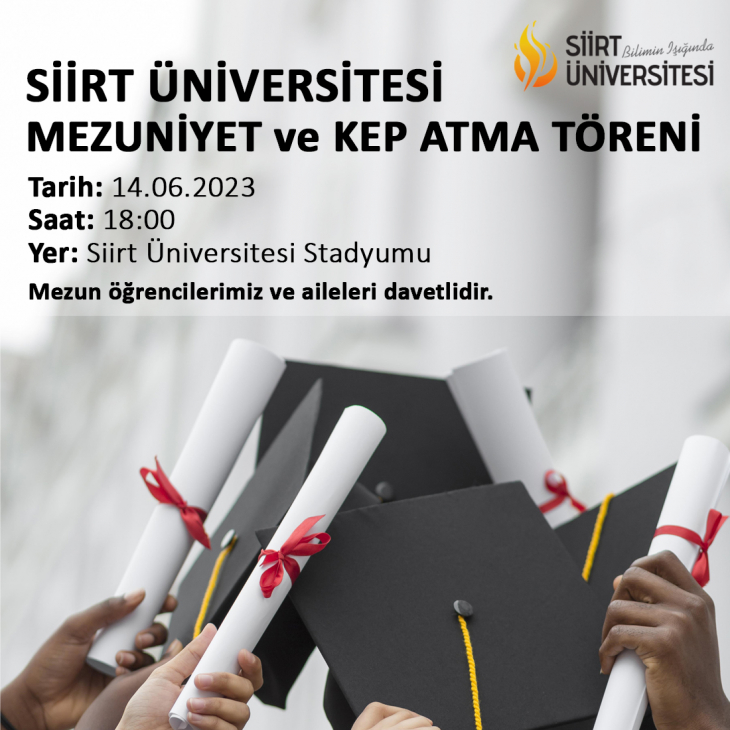 Siirt Üniversitesi 2022-2023 Akademik Yılı Mezuniyet Töreni tarihi belli oldu.