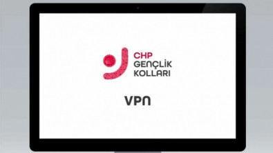 CHP, VPN uygulaması çıkardı!