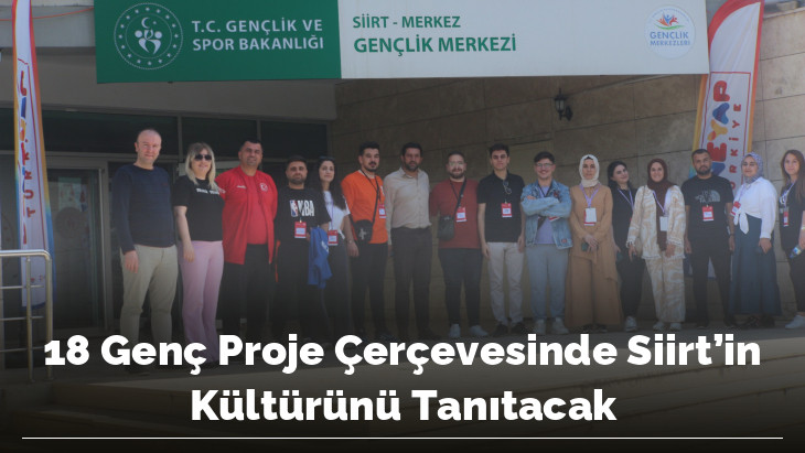Siirt'ten Ürdün'e Kardeşlik Köprüsü! 18 Genç Proje Çerçevesinde Siirt'in Kültürünü Tanıtacak