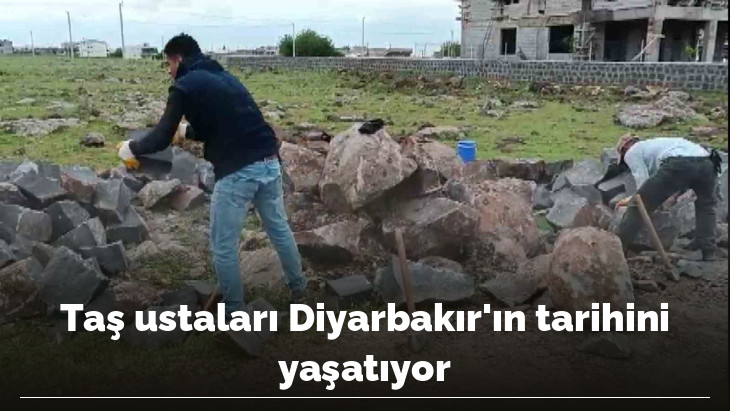 Taş ustaları Diyarbakır'ın tarihini yaşatıyor